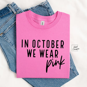 In October We Wear Pink Screen Print Transfer