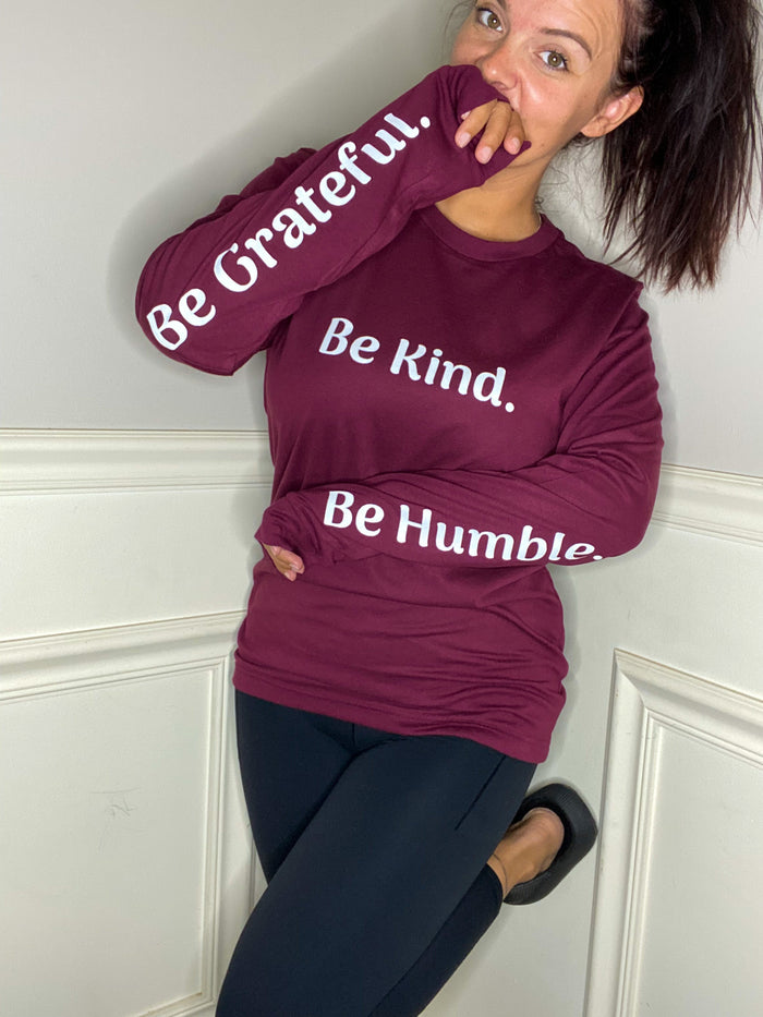 Be Kind. Be Humble. Be Grateful. Screen Print Transfer